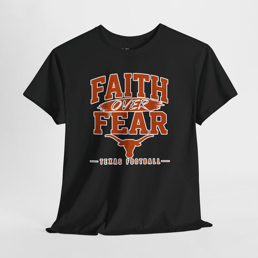 Faith Over Fear Texas Football T‑Shirt