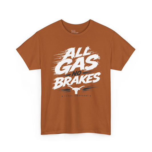 All Gas No Brakes Tee